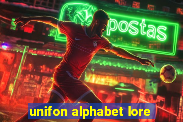 unifon alphabet lore